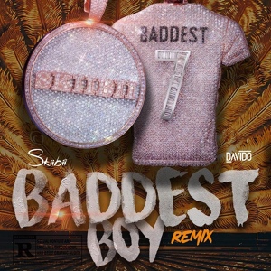 Обложка для Skiibii feat. Davido - Baddest Boy (feat. Davido)