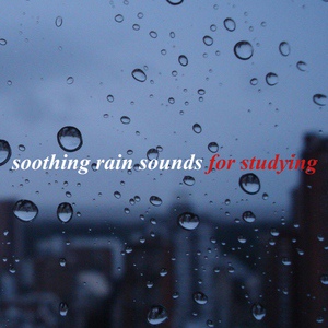 Обложка для For Studying - Relaxing Rain Sounds for Studying