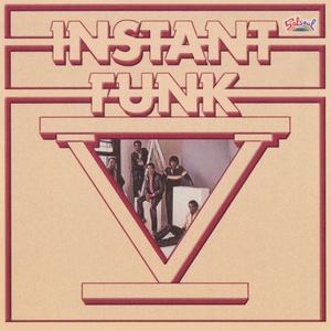 Обложка для Instant Funk - You're Gonna Get Yours