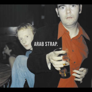 Обложка для Arab Strap - I Still Miss You