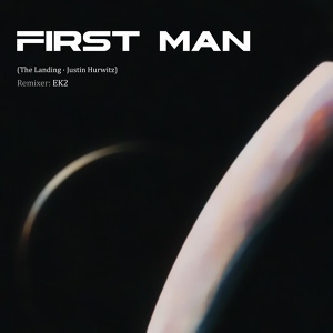 Обложка для EK2 - The Landing (From "First Man")