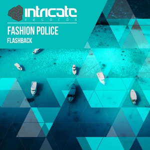 Обложка для Fashion Police - Flashback [Intricate Records]