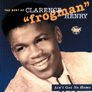Обложка для Clarence "Frogman" Henry - Lonely Tramp
