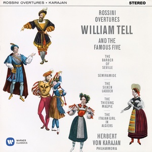 Обложка для Herbert von Karajan - Rossini: The Thieving Magpie: Overture