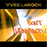 Обложка для Yves Larock - Don't Turn Back