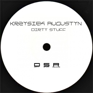 Обложка для Krzysiek Augustyn - Dirty Stuff