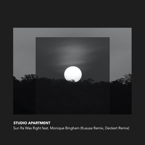 Обложка для STUDIO APARTMENT feat. Monique Bingham - Sun Ra Was Right