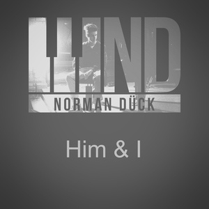 Обложка для Norman Dück - Him & I