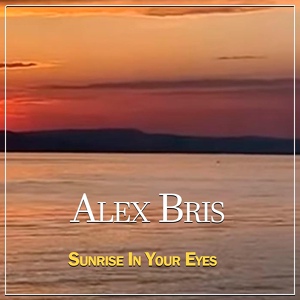 Обложка для Alex Bris - Sunrise in Your Eyes