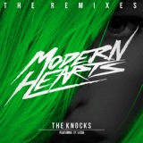 Обложка для Modern Hearts - The Knocks (Fareoh Remix)