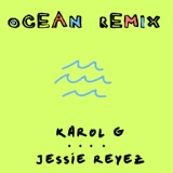 Обложка для KAROL G, Jessie Reyez - Ocean