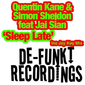 Обложка для Quentin Kane, Simon Sheldon feat. Jai Sian - Sleep Late