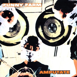 Обложка для Funny Farm - Amputate