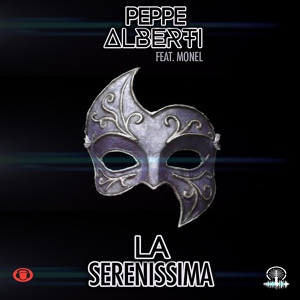 Обложка для Peppe Alberti feat. Monel - La serenissima
