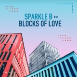Обложка для Sparkle B - Blocks of Love