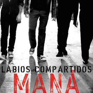 Обложка для Maná - Labios Compartidos