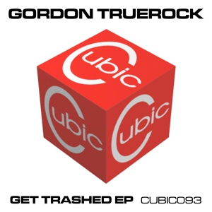 Обложка для Gordon Truerock - Get Trashed