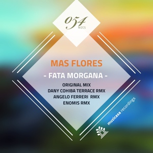 Обложка для Mas Flores - Fata Morgana
