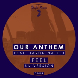 Обложка для Our Anthem feat. Jaron Natoli - Feel