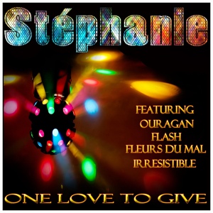 Обложка для Stéphanie - One Love To Give