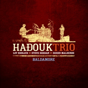 Обложка для Loy Ehrlich, Hadouk Trio - Baldamore (Intro) [Live]