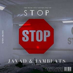 Обложка для JAVAD feat. JamBeats - STOP