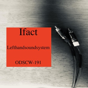 Обложка для Lefthandsoundsystem - Ifact