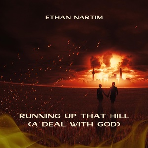 Обложка для Ethan Nartim - Running Up That Hill (A Deal With God) - Dance Version