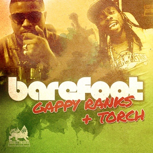 Обложка для Torch, Gappy Ranks - Barefoot