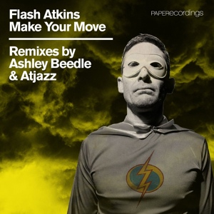 Обложка для Flash Atkins - Make Your Move (Atjazz Mix)