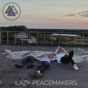 Обложка для Lazy Peacemakers - Один с собой