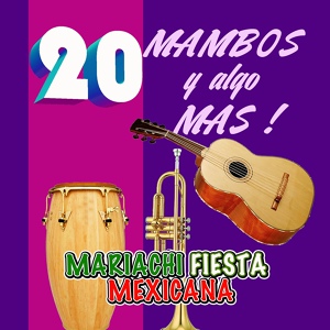 Обложка для Mariachi Fiesta Mexicana - La Bomba