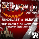 Обложка для Mindblast & Aleave - The Castle of Nowhere (Pumpkin Anthem 2013)