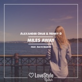 Обложка для Alexander Orue & Henry D feat. Dave Baron - Miles Away (Extended Mix)