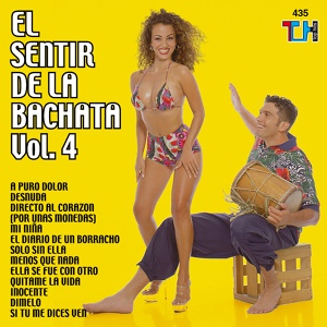 Обложка для El Sentir de la Bachata - Quítame La Vida