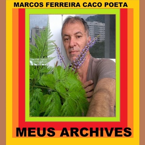 Обложка для Marcos Ferreira Caco Poeta - Um Anjo Contou-Me a História de um Grande Amor