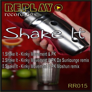 Обложка для PK, Kinky Movement - Shake It