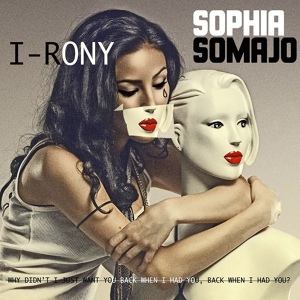 Обложка для Sophia Somajo - I-rony