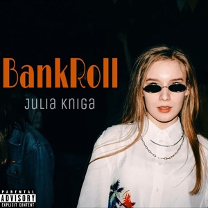 Обложка для Julia Kniga - Bankroll