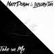 Обложка для Matt Doran feat. Luxury Tax - Take on Me (feat. Luxury Tax)