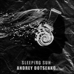 Обложка для Andrey Dotsenko - Sleeping Sun