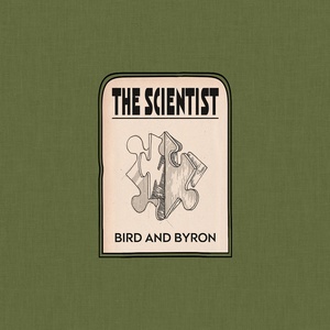 Обложка для Bird and Byron - The Scientist
