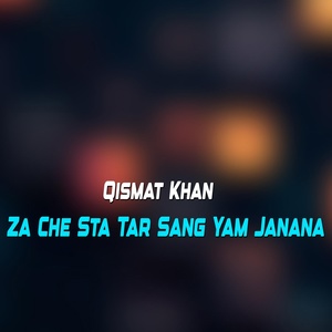 Обложка для Qismat Khan - Za Che Tata Goram Ashna Yara