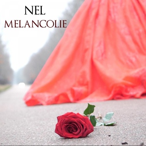 Обложка для Nel - Mélancolie