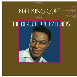 Обложка для Nat King Cole - Bend A Little My Way