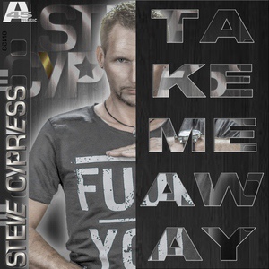 Обложка для Steve Cypress - Take Me Away (Empyre One & Enerdizer Bounce Edit)