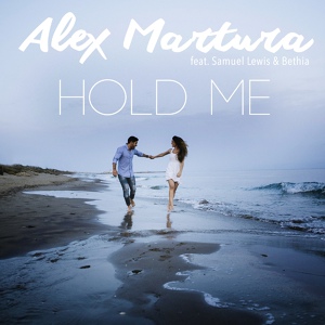 Обложка для Alex Martura - Hold Me