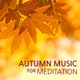 Обложка для Autumn Music Fall Sounds Ensemble - The Last Sun (Background Instrumental Music)