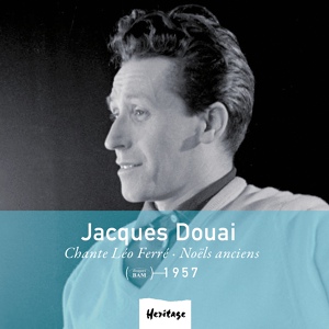 Обложка для Jacques Douai - D'Où Viens-Tu Bergère ?