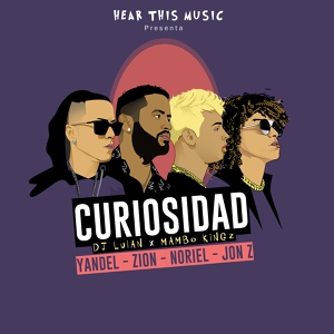 Обложка для Yandel Feat. Zion, Noriel & Jon Z - Curiosidad
